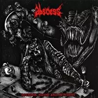 ABSCESS / BOURBON, BLOOD AND BUTCHERY