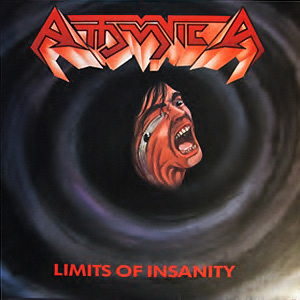 ATTOMICA / LIMITS OF INSANITY