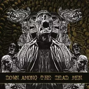 DOWN AMONG THE DEAD MEN / DOWN AMONG THE DEAD MEN