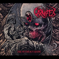 CARNIFEX / DIE WITHOUT HOPE<DIGI>
