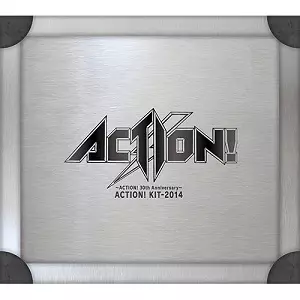 ACTION! (JPN METAL) / アクション / ACTION! KIT 2014 / アクション!30thアニヴァーサリー・アクション!キット-2014