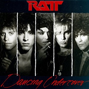 RATT / ラット / DANCING UNDERCOVER