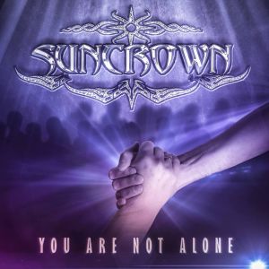 SUNCROWN / YOU ARE NOT ALONE
