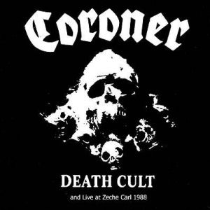 CORONER / コロナー / DEATH CULT