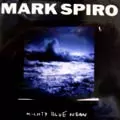 Mark Spiro ☆Mighty Blue Ocean MIGHTY BLUE OCEAN/MARK SPIRO/マーク・スピロ｜HARDROCK & HEAVYMETAL