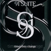 91 SUITE / 91スウィート / TIMES THEY CHANGE