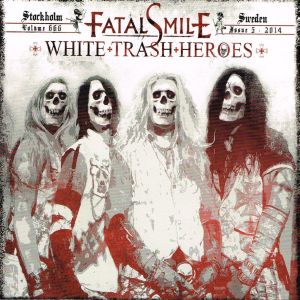 FATAL SMILE / フェイタル・スマイル / WHITE TRASH HEROES<DIGI>