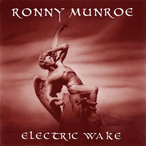RONNY MUNROE / ELECTRIC WAKE<DIGI>