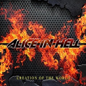 ALICE IN HELL / アリス・イン・ヘル / CREATION OF THE WORLD / クリエイション・オブ・ザ・ワールド