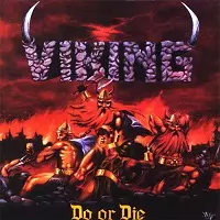 VIKING / ヴァイキング / DO OR DIE
