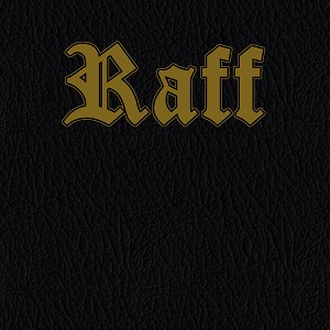 RAFF  / RAFF (METAL) / RAFF