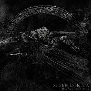 MISERICORDIA (from SWEDEN) / THRONE OF EXISTENCE