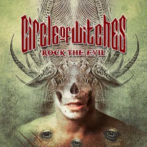 CIRCLE OF WITCHES / ROCK THE EVIL