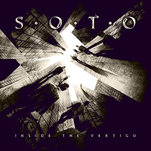 SOTO / ソート / INSIDE THE VERTIGO / インサイド・ザ・ヴァーティゴ