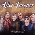 AFTER FOREVER / アフター・フォーエバー / BEING EVERYONE
