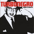 TURBONEGRO / ターボネグロ / NEVER IS FOREVER