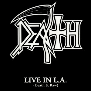 DEATH / デス / LIVE IN L.A. (DEATH & RAW)