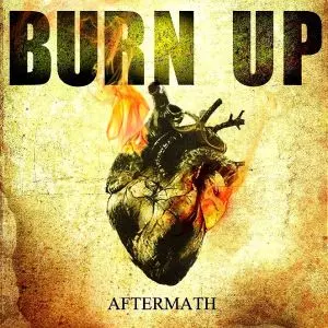 BURN UP / バーン・アップ/AFTERMATH (from JAPAN)/アフターマス