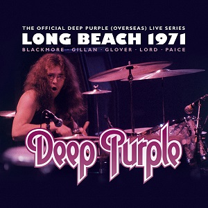 DEEP PURPLE / ディープ・パープル / LIVE IN LONG BEACH 1971 / MKII~ライヴ・イン・ロング・ビーチ1971