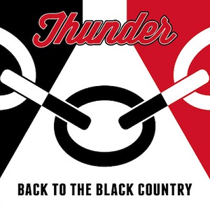 THUNDER (from UK) / サンダー / BACK TO THE BLACK COUNTRY