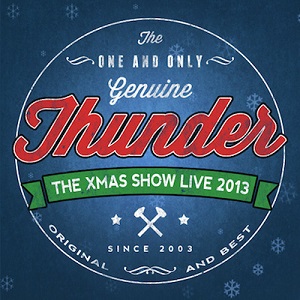 THUNDER (from UK) / サンダー / THE XMAS SHOW LIVE 2013