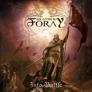 HEATHEN FORAY / INTO BATTLE