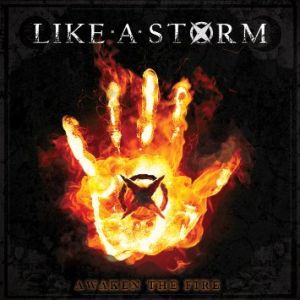 LIKE A STORM / ライク・ア・ストーム / AWAKEN THE FIRE