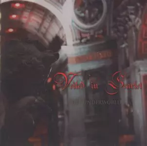 VEILED IN SCARLET / ヴェールド・イン・スカーレット / THE UNDERWORLD / ジ・アンダーワールド