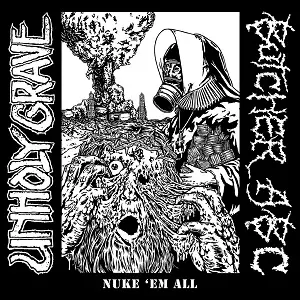 SPLIT (UNHOLY GRAVE / BUTCHER ABC) / SPLIT (アンホーリー・グレイヴ / ブッチャーABC) / NUKE 'EM ALL / ニューク・エム・オール