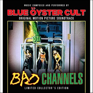 BLUE OYSTER CULT / ブルー・オイスター・カルト / BAD CHANNELS - ORIGINAL MOTION PICTURE SOUNDTRACK<LP>