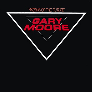 GARY MOORE / ゲイリー・ムーア / VICTIMS OF THE FUTURE / ヴィクティムズ・オブ・ザ・フューチャー<SHM-CD>
