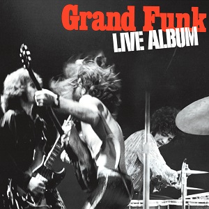 GRAND FUNK RAILROAD (GRAND FUNK) / グランド・ファンク・レイルロード (グランド・ファンク) / LIVE ALBUM / ライヴ・アルバム       