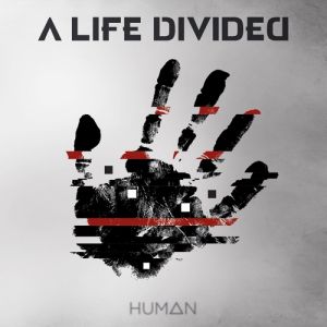 A LIFE [DIVIDED] / HUMAN <DIGI>
