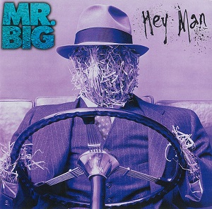 MR. BIG / ミスター・ビッグ / HEY MAN / ヘイ・マン