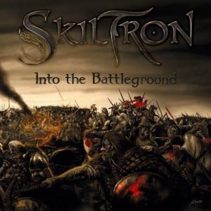 SKILTRON / スキルトロン / INTO THE BATTLEGROUND