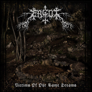 ERGOT / VICTIMS OF OUR SAME DREAMS