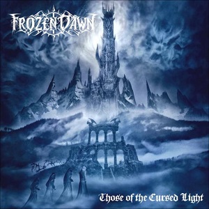 FROZEN DAWN / THOSE OF THE CURSED LIGHT