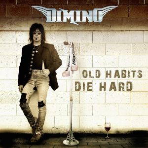 DIMINO / ディミノ            / OLD HABITS DIE HARD / オールド・ハビッツ・ダイ・ハード