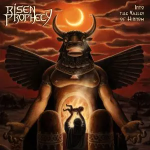 RISEN PROPHECY / INTO THE VALLEY OF HINNOM