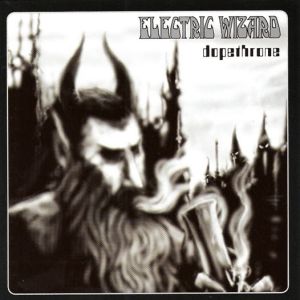 ELECTRIC WIZARD / エレクトリック・ウィザード / DOPETHRONE<2LP>