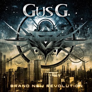 GUS G. / ガス・ジー / BRAND NEW REVOLUTION / ブランニュー・レヴォリューション       
