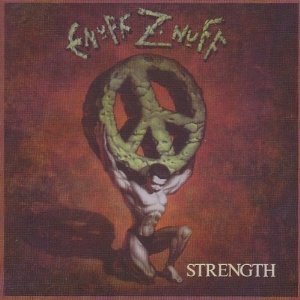 ENUFF Z'NUFF / イナフ・ズナフ / STRENGTH