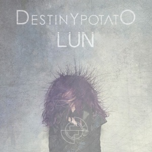 DESTINY POTATO / デスティニー・ポテト / LUN / ラン