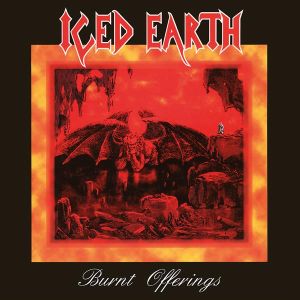 ICED EARTH / アイスド・アース /  BURNT OFFERINGS(RE-ISSUE 2015)