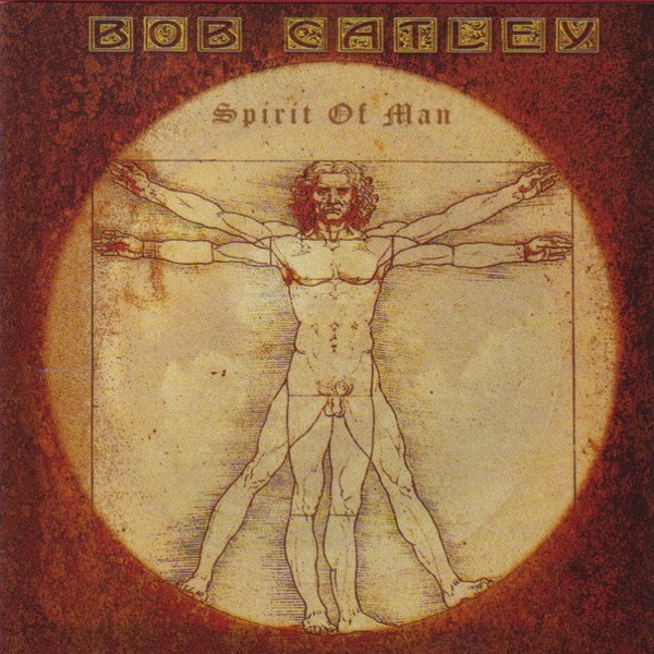 BOB CATLEY / ボブ・カトレイ / SPIRIT OF MAN / スピリット・オヴ・マン