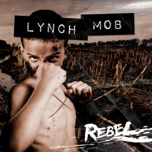 LYNCH MOB / リンチ・モブ / REBEL<DIGI>