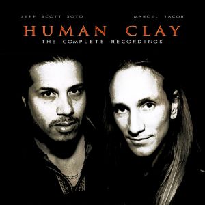 HUMAN CLAY / ヒューマン・クレイ / THE COMPLETE RECORDINGS