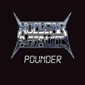 NUCLEAR ASSAULT / ニュークリア・アソルト / POUNDER