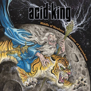 ACID KING / アシッド・キング / MIDDLE OF NOWHERE, CENTER OF EVERYWHERE <DIGI>