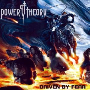 POWER THEORY / DRIVEN BY FEAR 